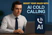 boost your sales with automated ai cold calling agents