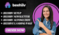 design editable beehiiv newsletter, beehiiv account setup, beehive landing page