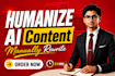 humanize ai content, manually rewrite chatgpt essay, paraphrase and edit article