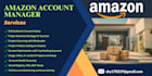 be your amazon account manager to boost sales