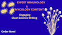 write expert content on immunology and mycology