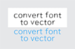 fonts tracing vectorize your fonts