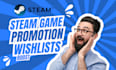 do steam game promotion, boost steam game wishlists, online video game marketing