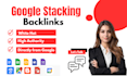 do powerful google cloud stacking and monthly off page SEO backlinks