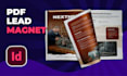 design high converting PDF lead magnet, ebook, workbook, checklist