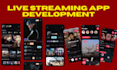 develop live streaming app, dating app, social media app, video chat, website