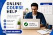 help you complete your online course fast and efficiently