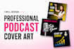 design professional podcast cover art for spotify and apple