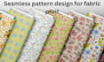 design seamless pattern, textile pattern, kids fabric print and scarf patterns