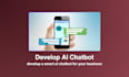 develop a smart ai chatbot for your business