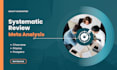 conduct a comprehensive systematic review and meta analysis