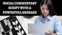 write social justice activism screenplay documentary technology youtube script