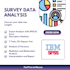 be your expert survey data analyst with spss, excel, statistical software