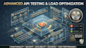perform API testing and load testing for web or mobile app