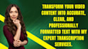 do best transcribing video as you want