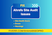 fix semrush errors, ahrefs errors, and site audit issues