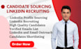 do linkedin recruiting, sourcing and email list building