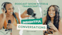 quickly write your podcast show notes and transcripts