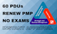 upload and get 60 pdus approved by pmi for pmp renewal