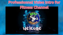create a professional video intro for fitness business