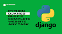 be your full stack python django developer with rest API