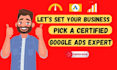 help google ads campaign setup,search,ppc ads for ecommerce and local businesses