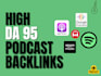 make high da 95 podcast backlinks from apple, spotify, amazon, google