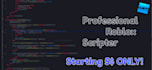 be your professional scripter for your roblox games