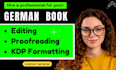 do german book editing, proofread, typeset, kdp paperback ebook formatting