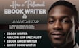 be your expert ghostwriter for KDP ebooks and nonfiction