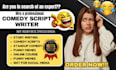 write funny comedy scripts and jokes for your show or speech