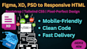 convert figma ,xd or PSD designs to responsive HTML with bootstrap, tailwind CSS