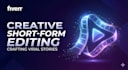 make short form videos
