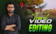 do cinematic travel video editing vlog, youtube, adventure, drone footage