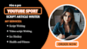 write an amazing sport youtube scripts on nba, nfi, wwe, boxing
