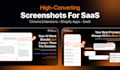 design high converting screenshots for saas, chrome extensions and shopify apps