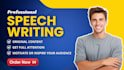 write persuasive, motivational, professional and perfect speech on any topic