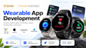 develop a smartwatch app for apple watch and wear os