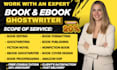 be your ebook ghostwriter nonfiction book writer and amazon kdp ghostwriter