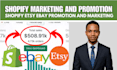 promote shopify etsy marketing sales store traffic promotion seo optimization