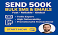 send out 500k spam sms, bulk sms, text message, bulk email