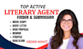 write synopsis, query letter, screenplay and book submissions to literary agents