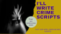 write true crime youtube documentary and podcast scripts