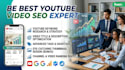 be best youtube video seo expert