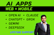 be your ai app developer for ai mobile app and ai web app
