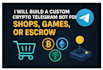 build telegram bot volume bot escrow bot solana bot shopping bot subscriber bot