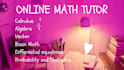 tutor you school, college and university level math