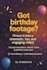 edit your birthday video into a cinematic highlight