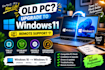 upgrade your old PC to windows 11 remotely