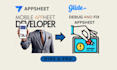 debug and improve your appsheet glide mobile application